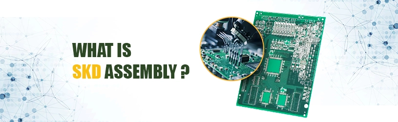 SKD assembly | skd assembly line | Skd assembly manufacturers | Skd assembly manufacturers list | Top skd assembly manufacturers | SKD in manufacturing SKD assembly | skd assembly line | Skd assembly manufacturers | Skd assembly manufacturers list | Top skd assembly manufacturers | SKD in manufacturing